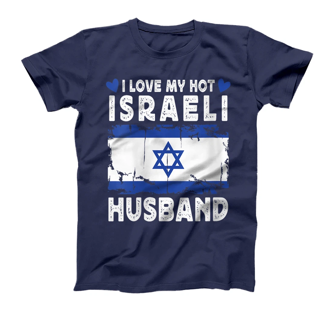 Womens I Love My Hot Israeli Husband Spouses Israel Flag T-Shirt