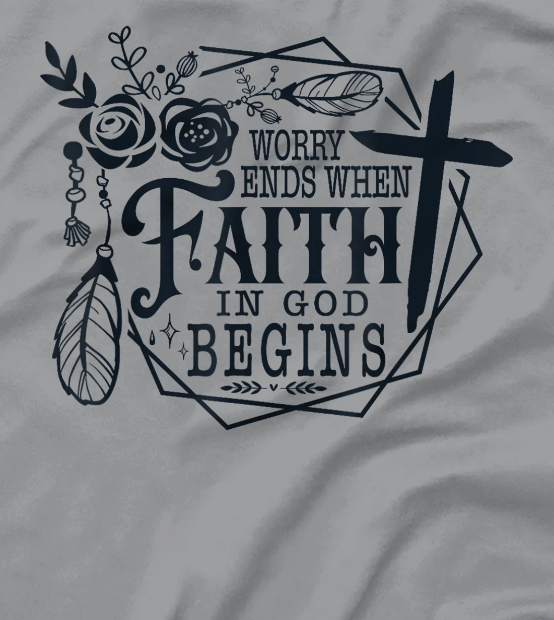 Inspirational Faith in God Spiritual Quote T-Shirt