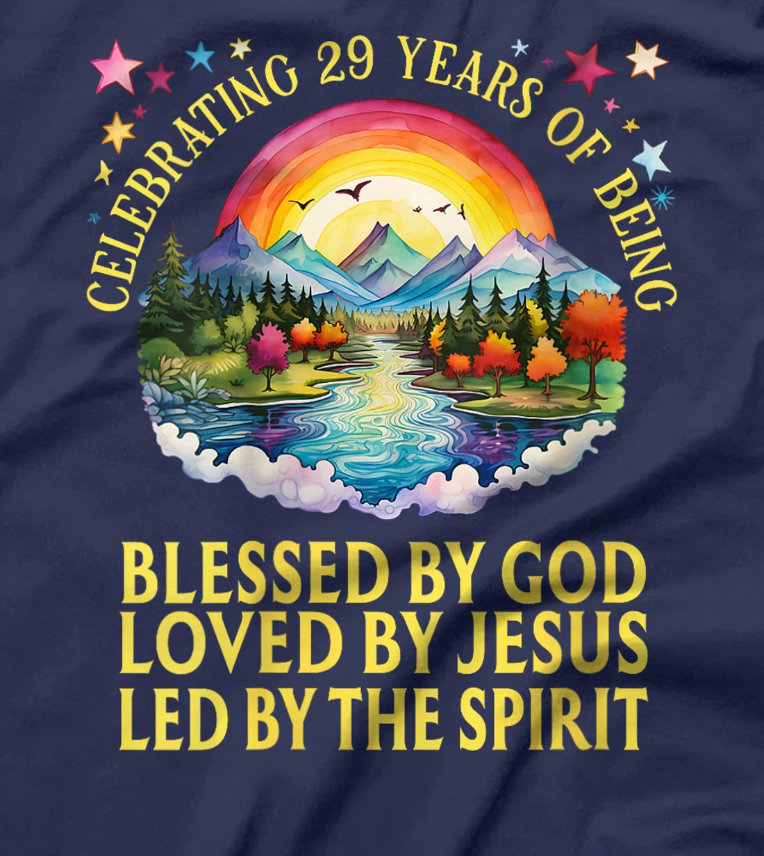 Womens Blessed By God For 29 Years Rainbow At Sunset T-Shirt