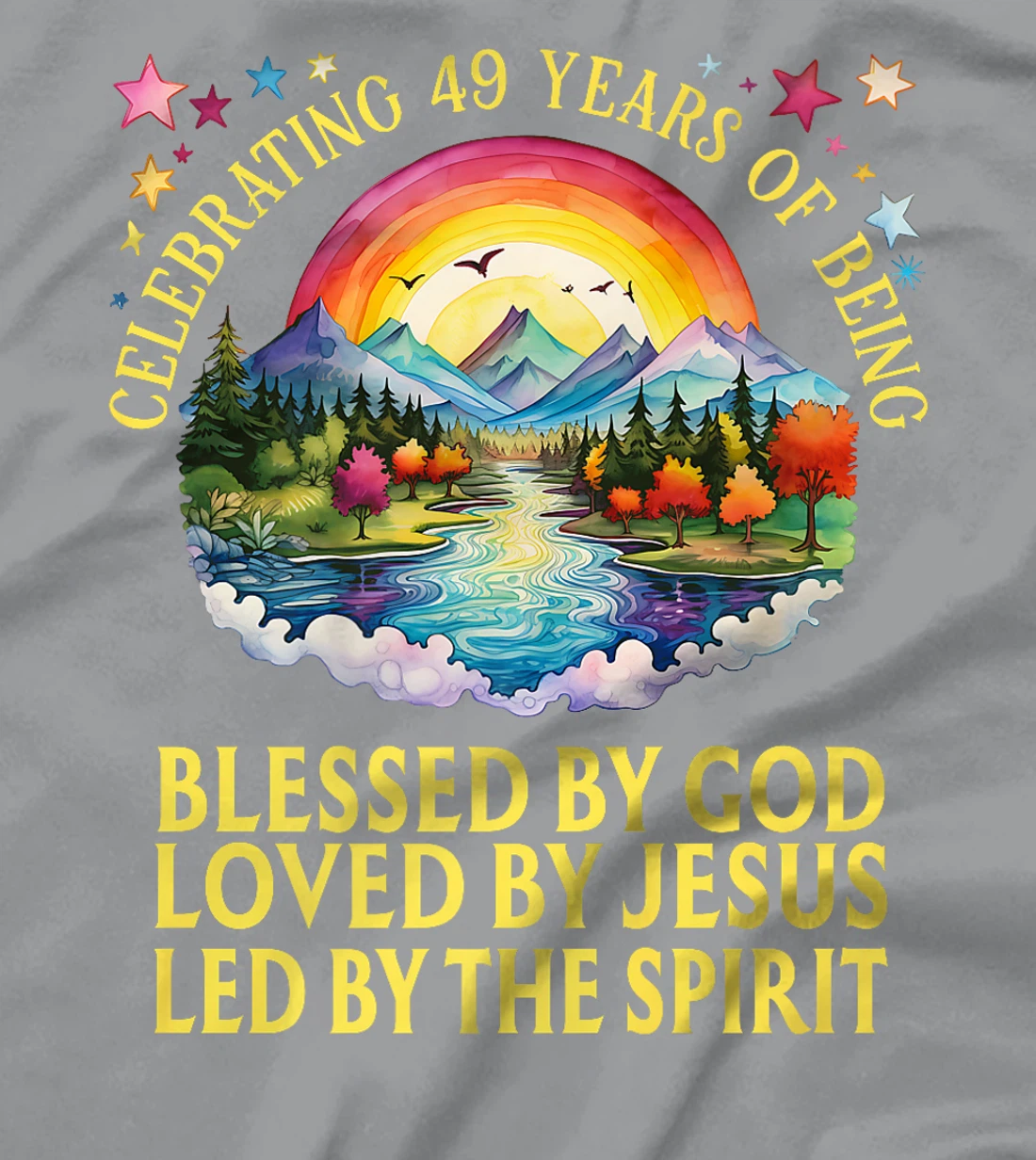 Womens Blessed By God For 49 Years Rainbow At Sunset T-Shirt