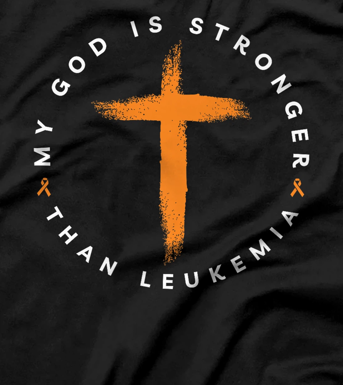 Womens My God Is Stronger Than Leukemia Blood Cancer Awareness T-Shirt