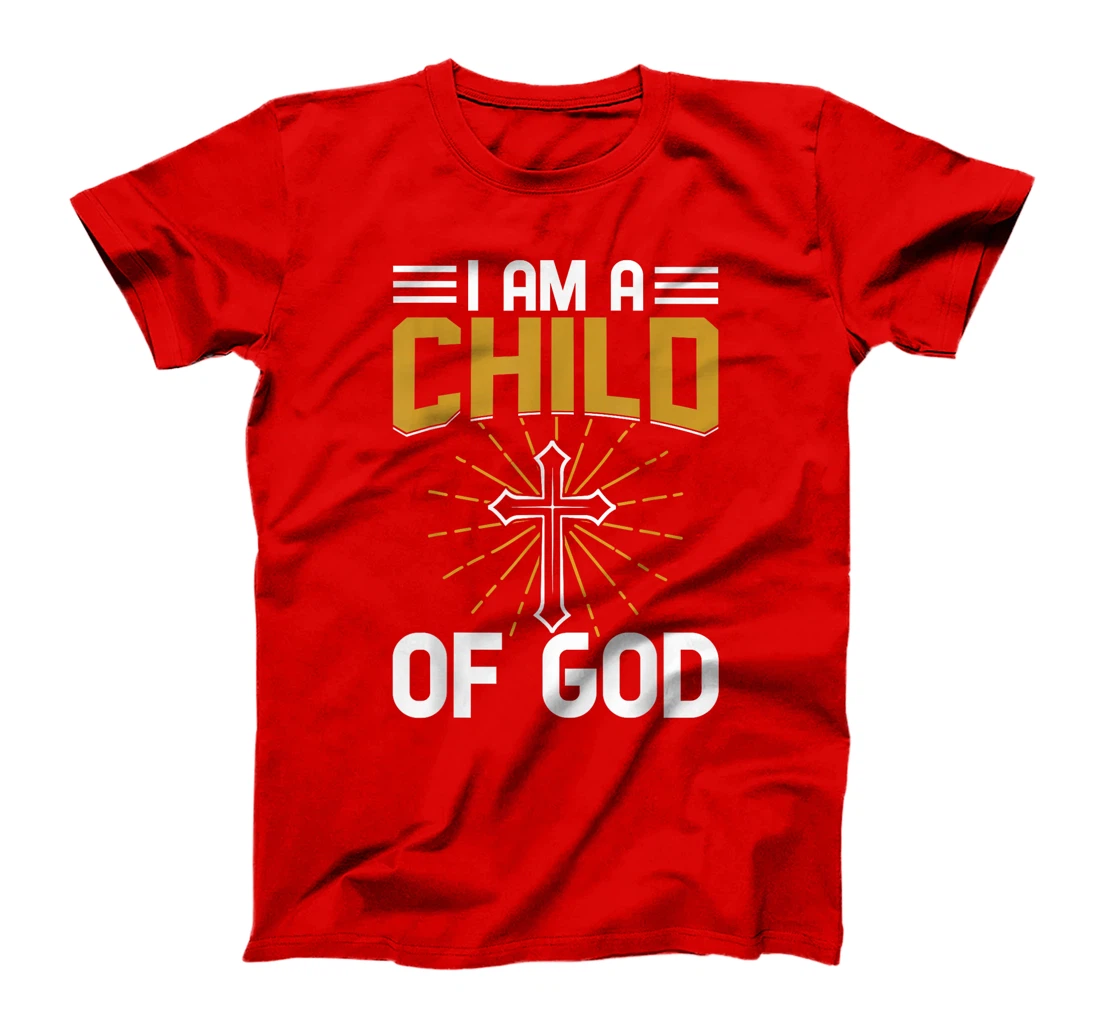 I Am A Child Of God Christianity T-Shirt