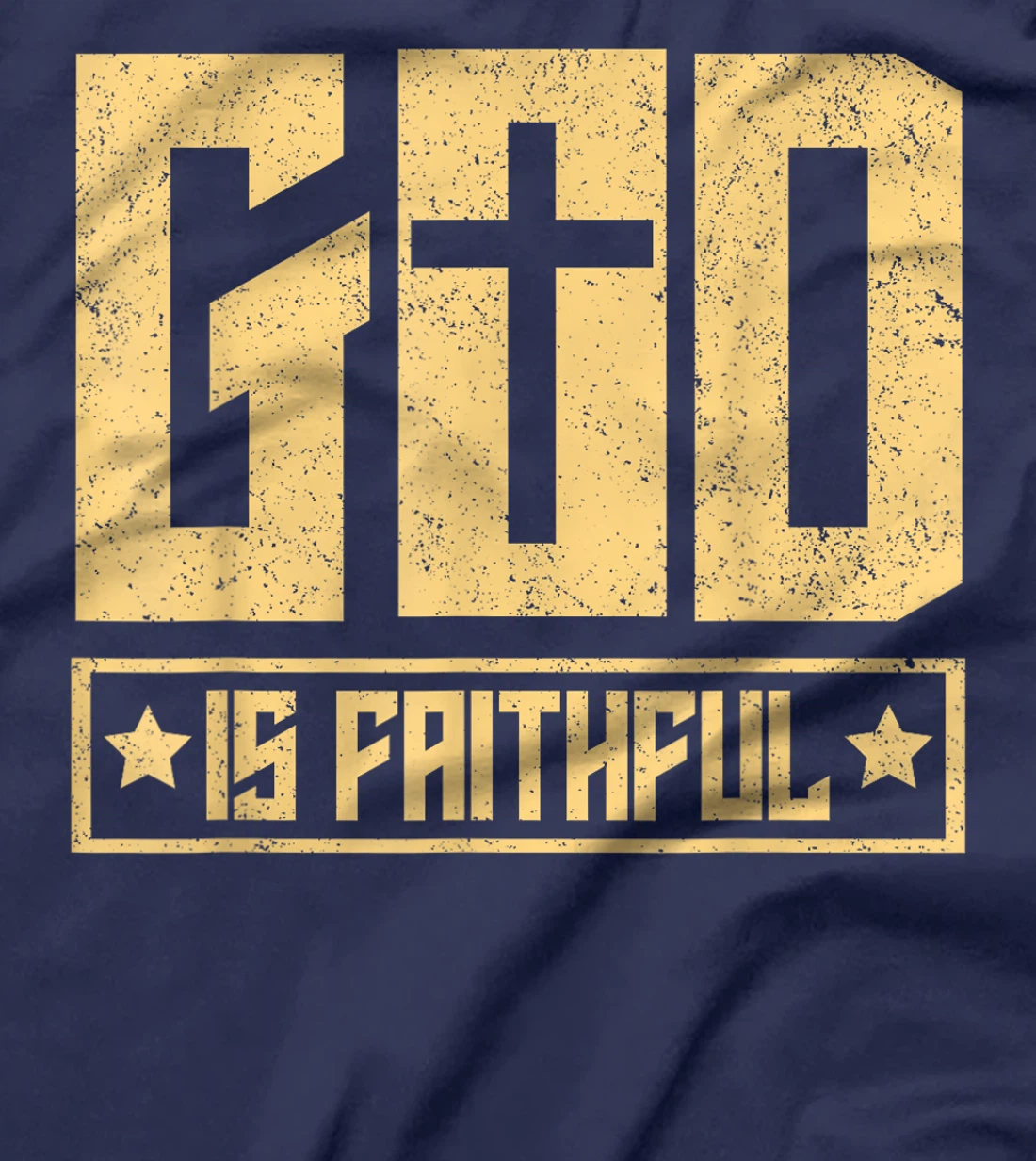 God Is Faithful Christianity Message Christian T-Shirt