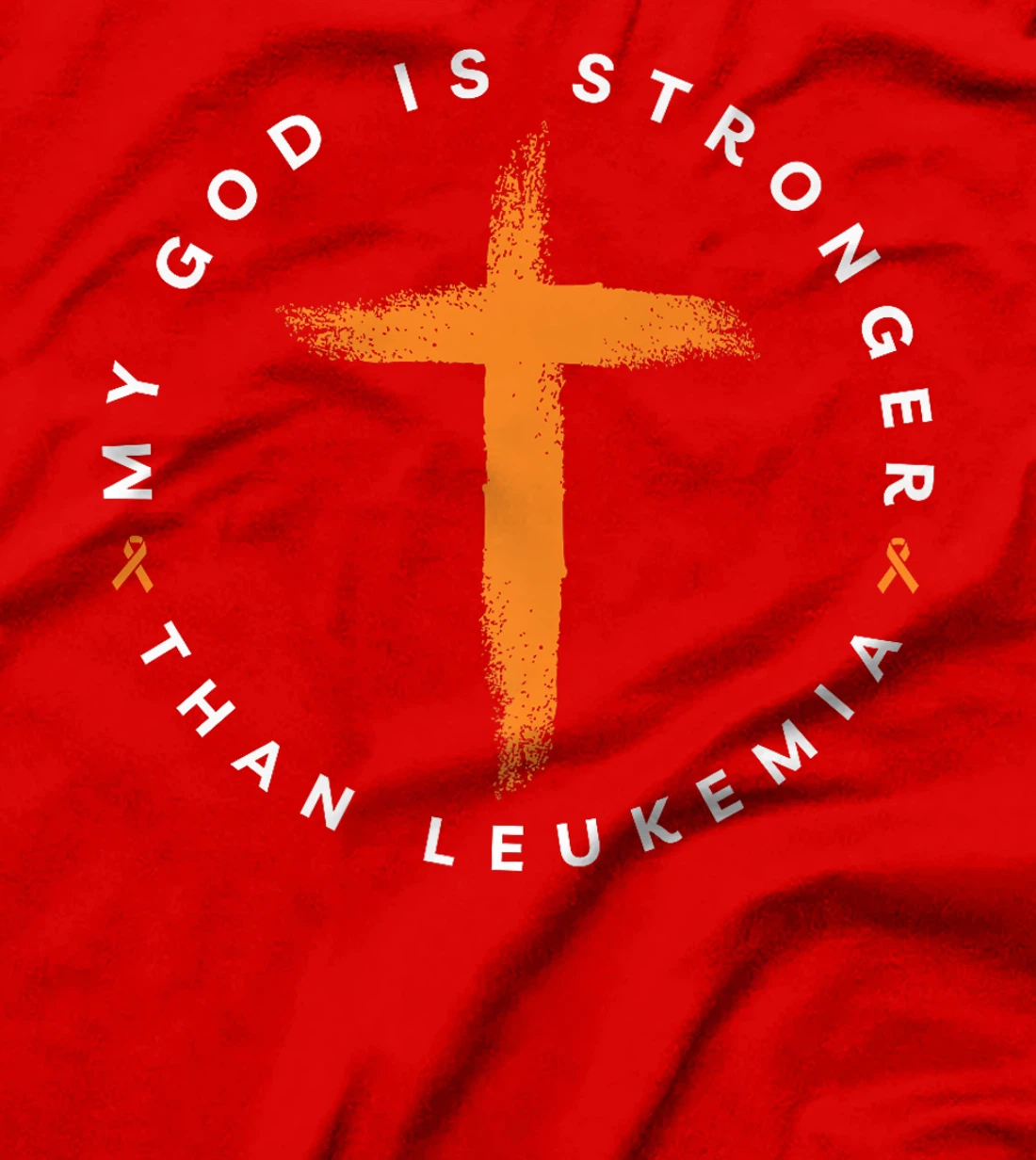Womens My God Is Stronger Than Leukemia Blood Cancer Awareness T-Shirt