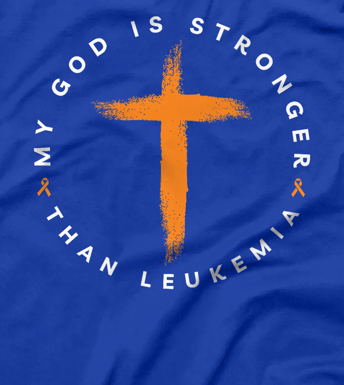 Womens My God Is Stronger Than Leukemia Blood Cancer Awareness T-Shirt