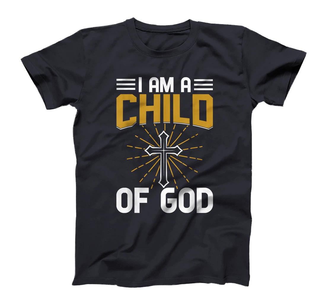 I Am A Child Of God Christianity T-Shirt