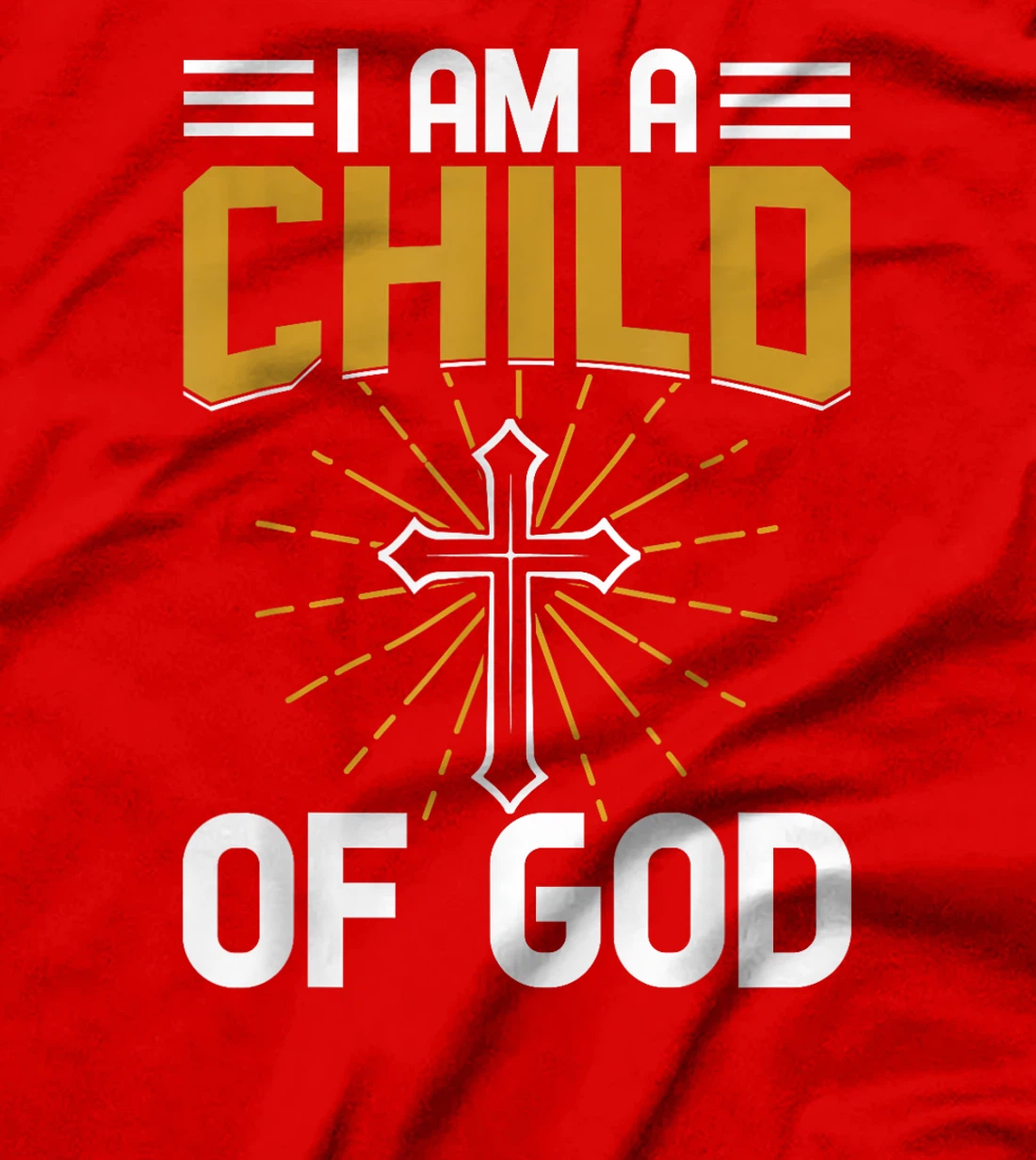 I Am A Child Of God Christianity T-Shirt