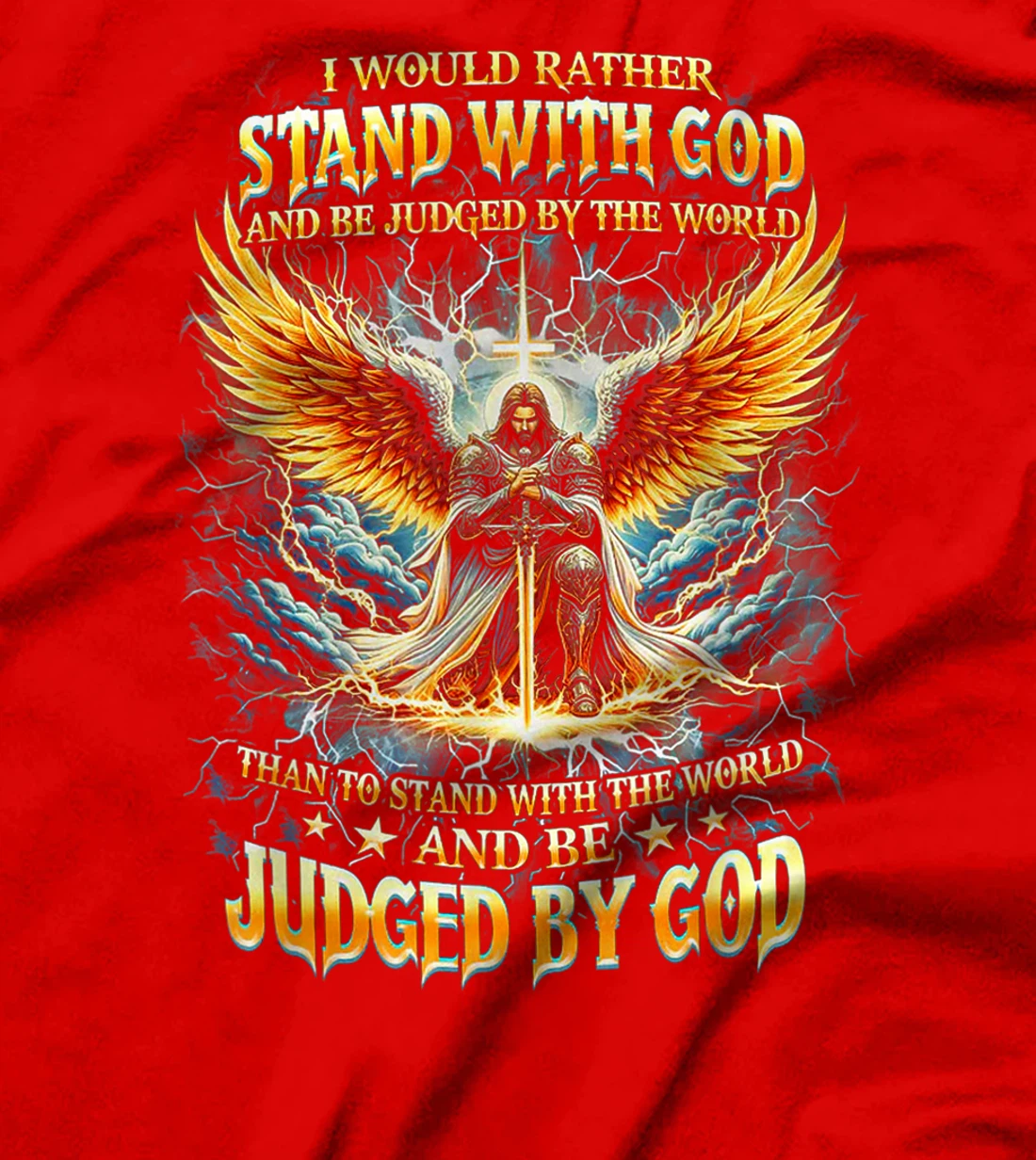 Womens I Would Rather Stand With God And Be Judge By The World T-Shirt