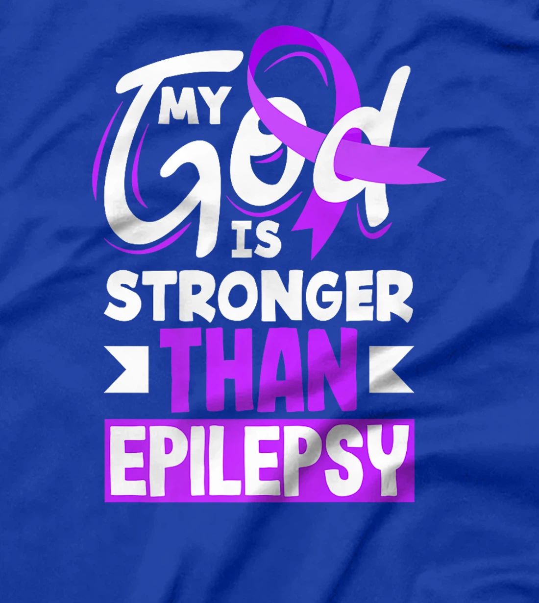 My God Is Stronger Than Epilepsy Epilepsy Awareness Premium T-Shirt