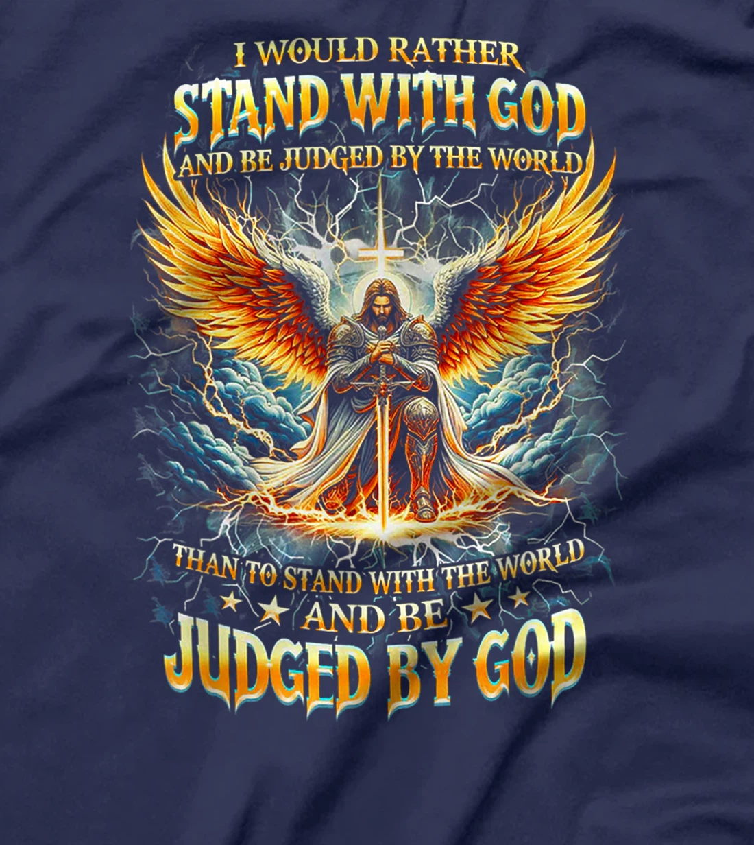 Womens I Would Rather Stand With God And Be Judge By The World T-Shirt