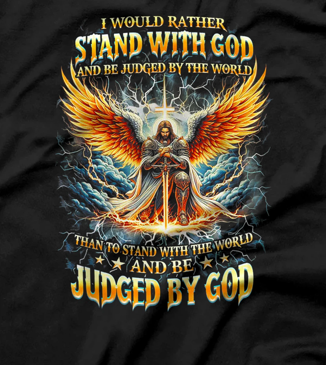 Womens I Would Rather Stand With God And Be Judge By The World T-Shirt