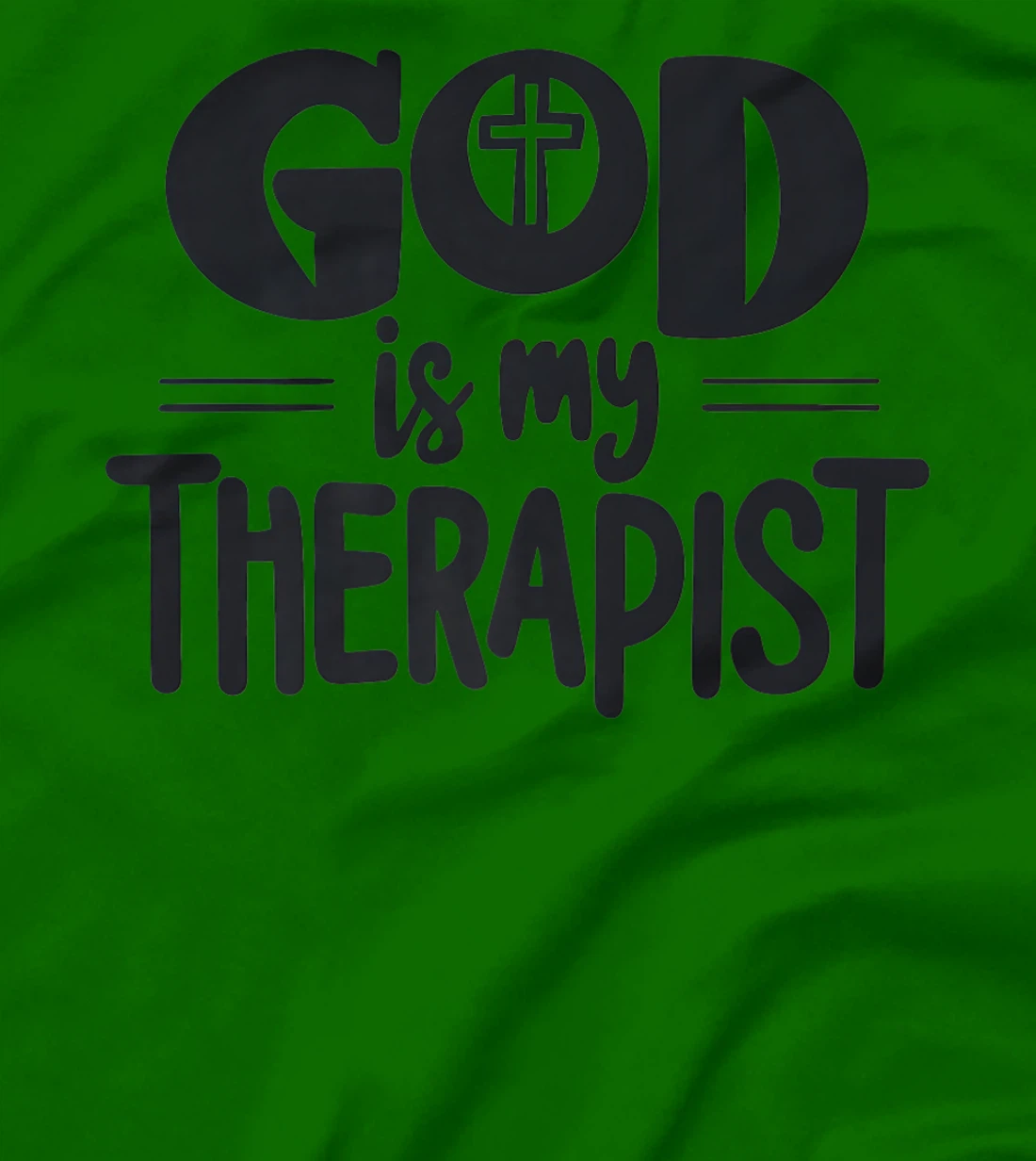 God my Therapist Lord Christian History Faith Men Jesus Premium T-Shirt
