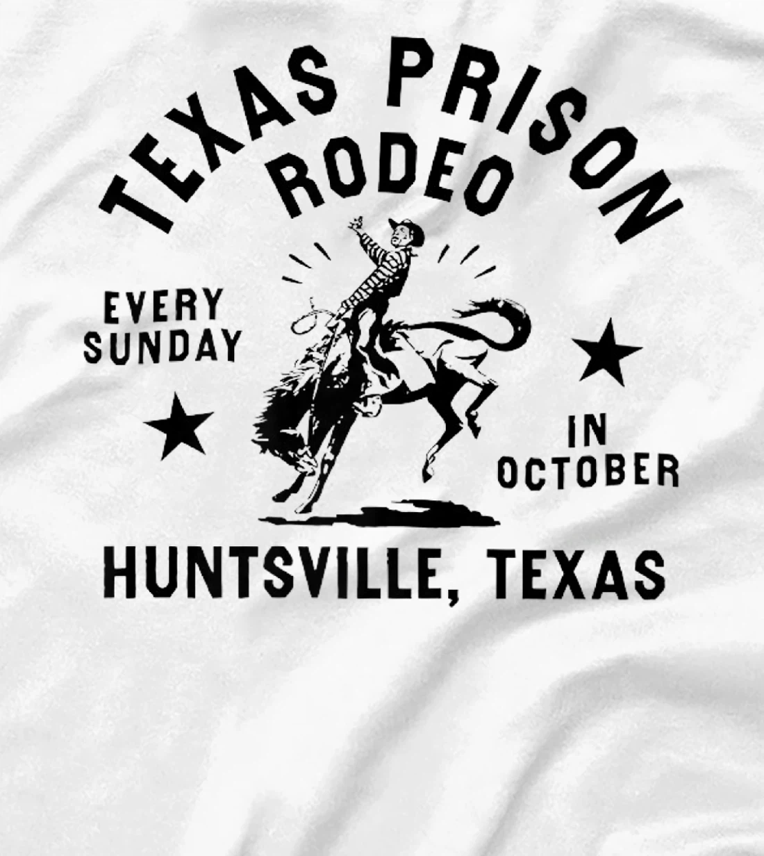 Texas Prison Rodeo Sunday In October Huntsville Texas Tee Premium T-Shirt