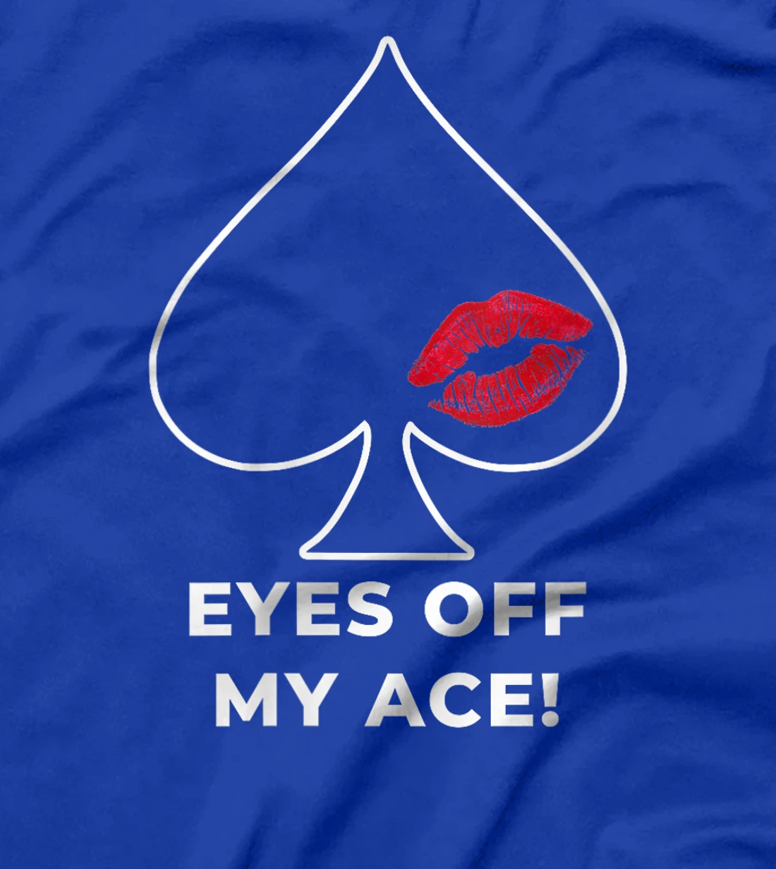 Womens Poker Player EYES OFF MY ACE Poker Lover Texas Holdem T-Shirt