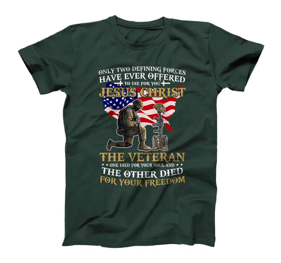 Womens Jesus Christ And US Veteran Died For Your Soul And Freedom T-Shirt