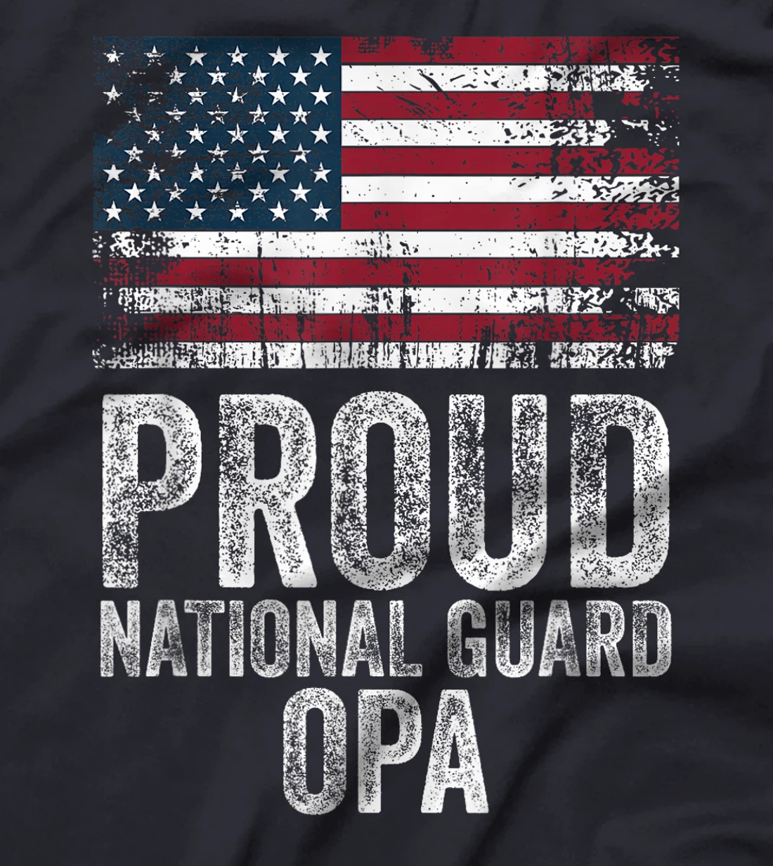 Proud Army National Guard Opa Shirt For Veterans Day T-Shirt