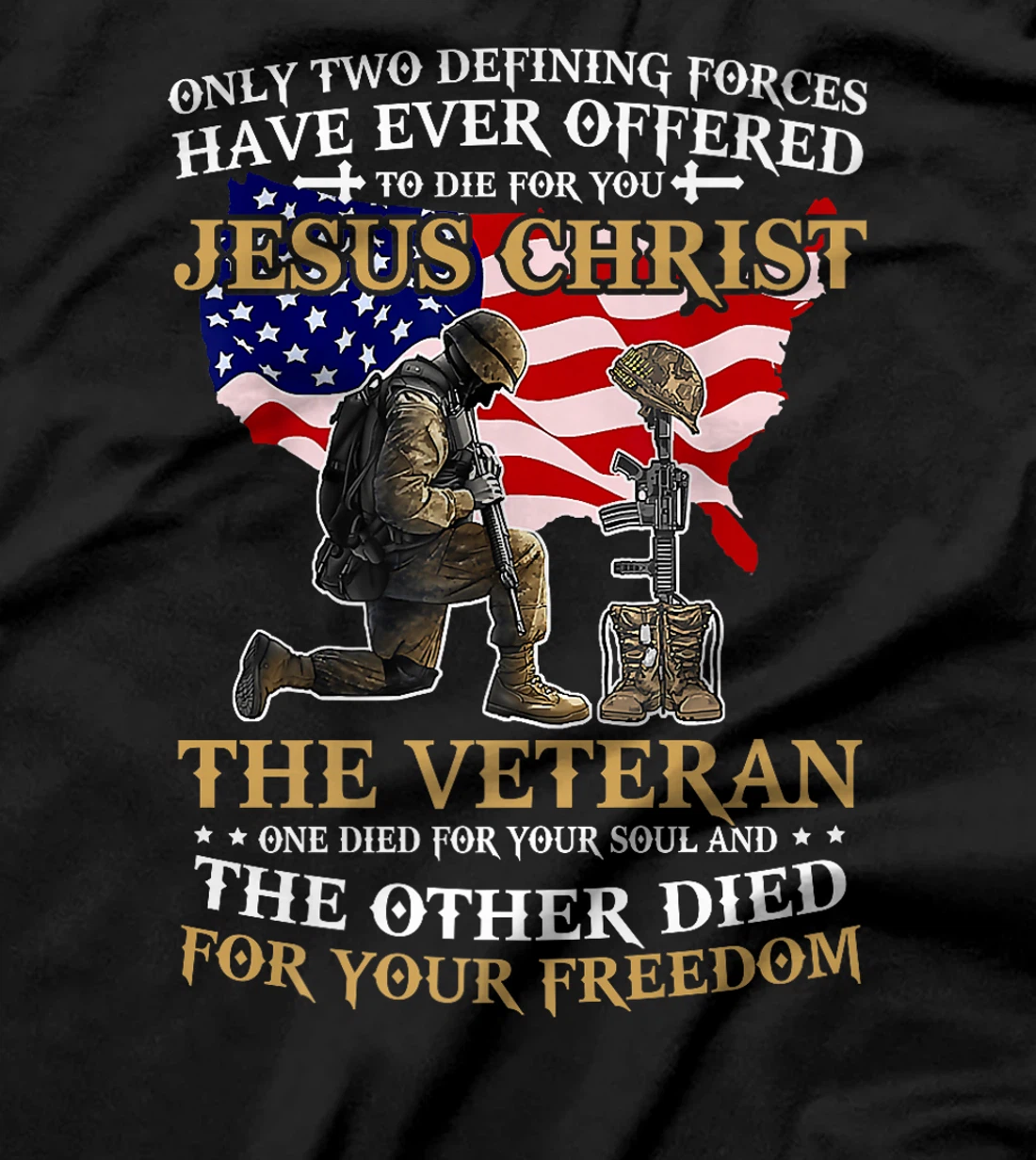 Womens Jesus Christ And US Veteran Died For Your Soul And Freedom T-Shirt