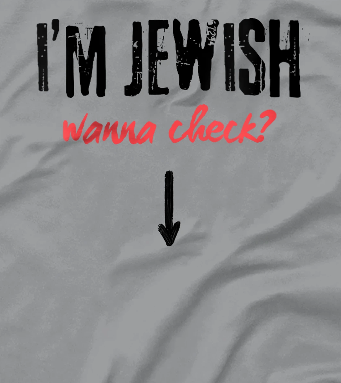 Womens I'm Jewish - Wanna Check? Israeli Pride and Audacity T-Shirt