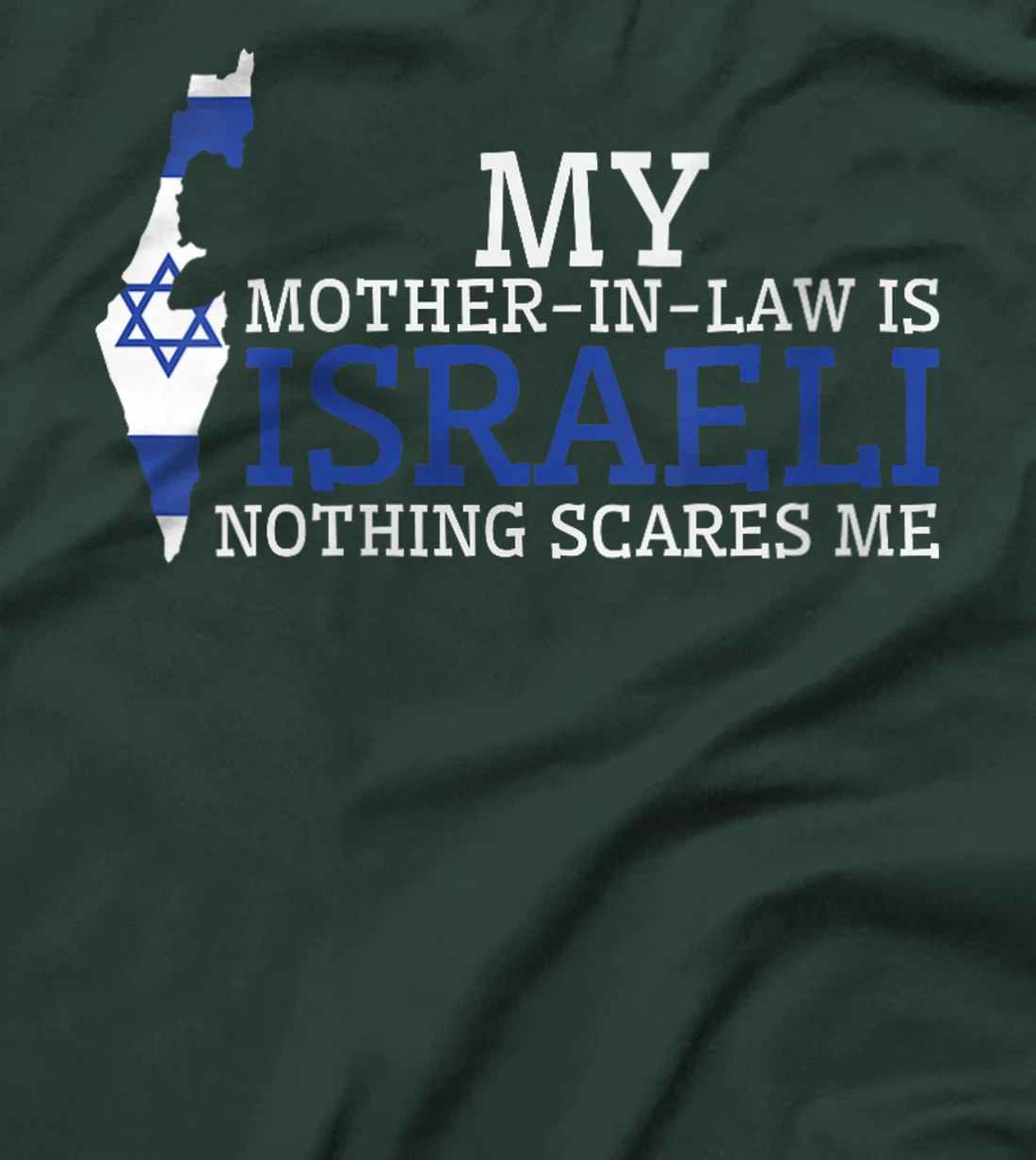 Womens My Mother In Law is Israeli Nothing Scares Me Israel Flag T-Shirt