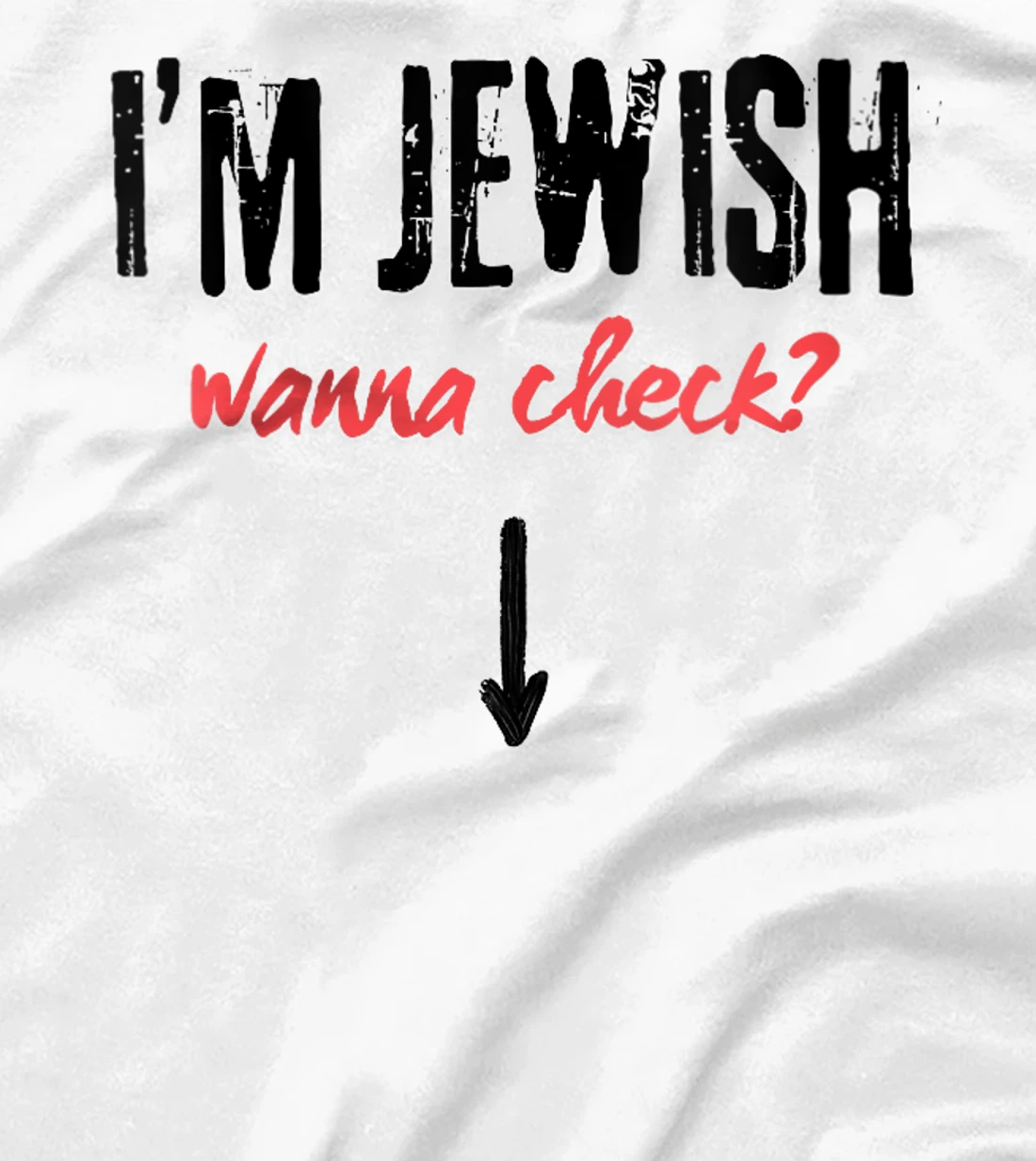 Womens I'm Jewish - Wanna Check? Israeli Pride and Audacity T-Shirt
