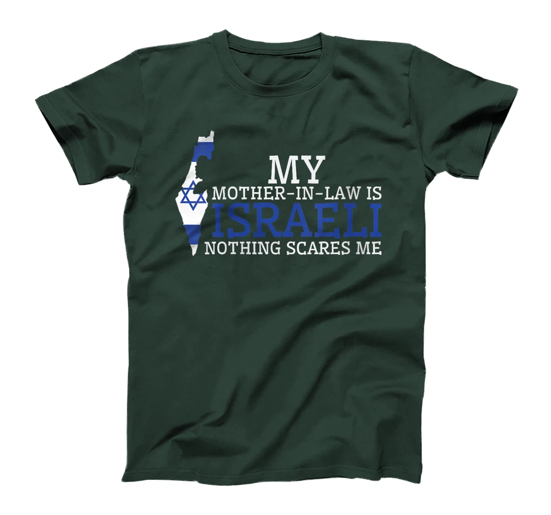 Womens My Mother In Law is Israeli Nothing Scares Me Israel Flag T-Shirt
