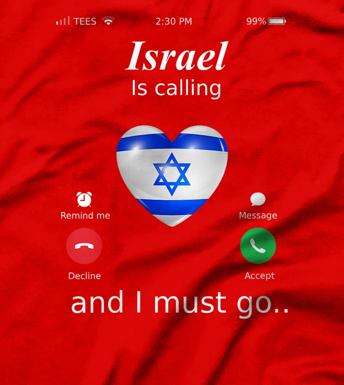 Womens Israel Calls and I Must Go Israel Flag T-Shirt T-Shirt