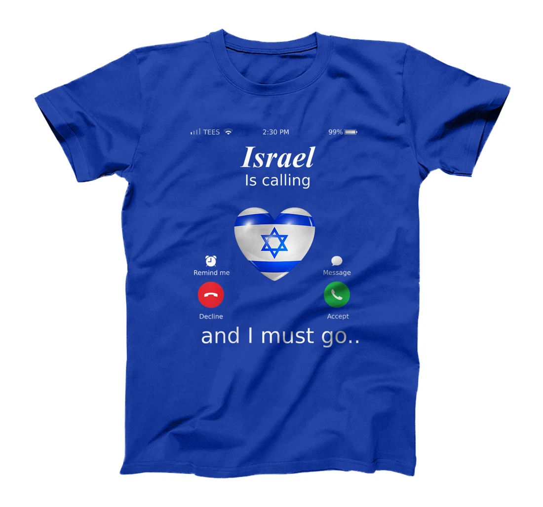 Womens Israel Calls and I Must Go Israel Flag T-Shirt T-Shirt