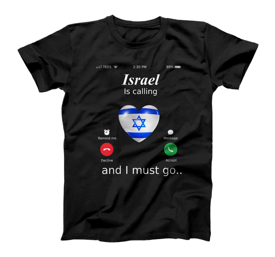 Womens Israel Calls and I Must Go Israel Flag T-Shirt T-Shirt