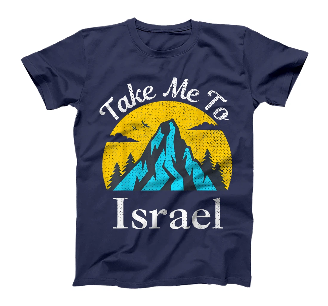 Womens Take Me To Israel Vintage Israel Vacation T-Shirt