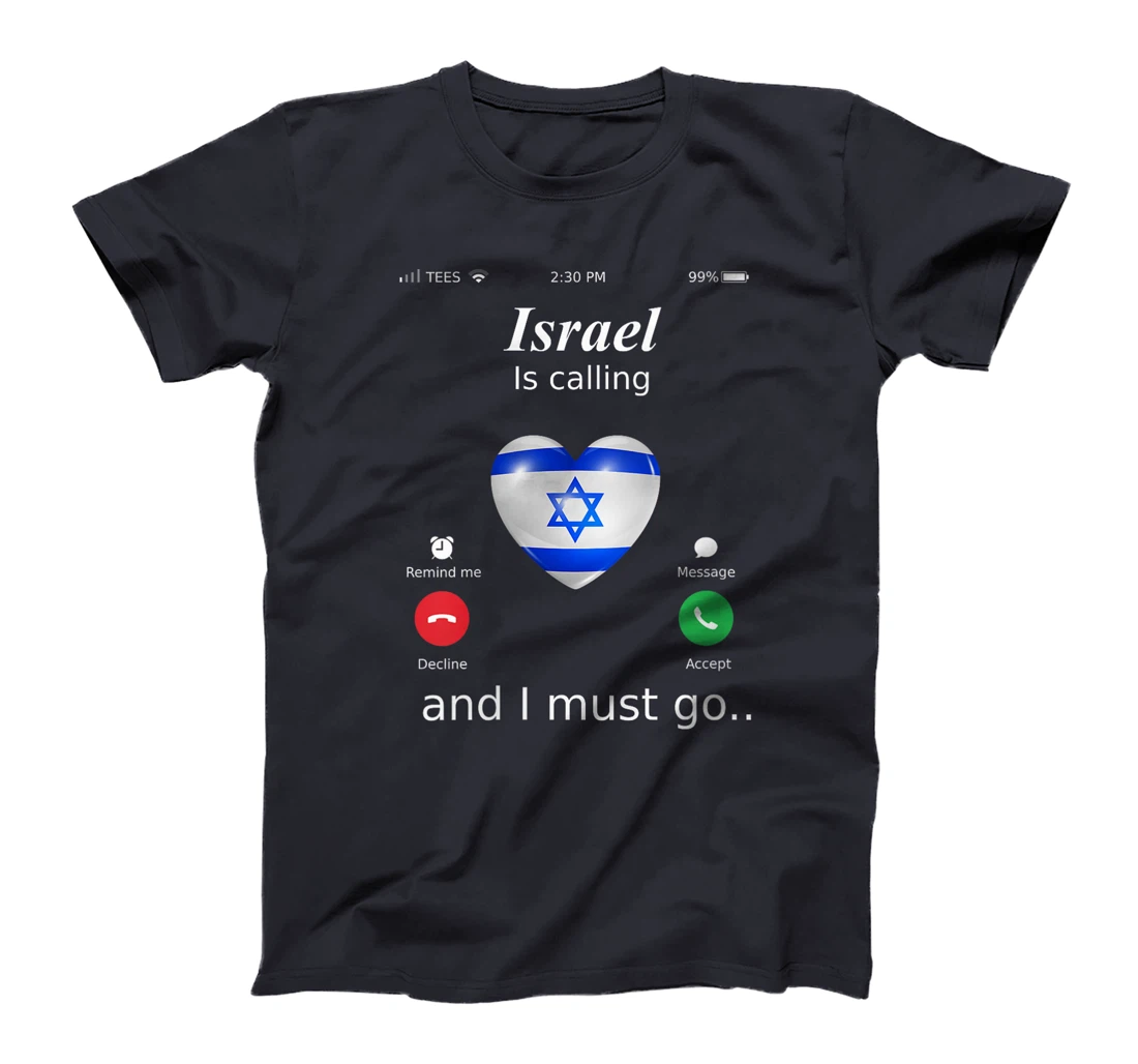 Womens Israel Calls and I Must Go Israel Flag T-Shirt T-Shirt