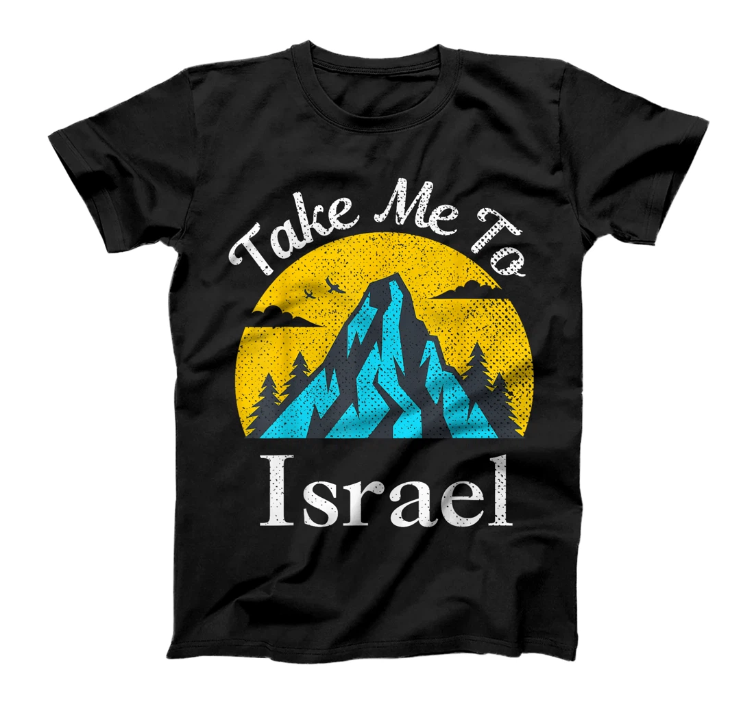 Take Me To Israel Vintage Israel Vacation T-Shirt