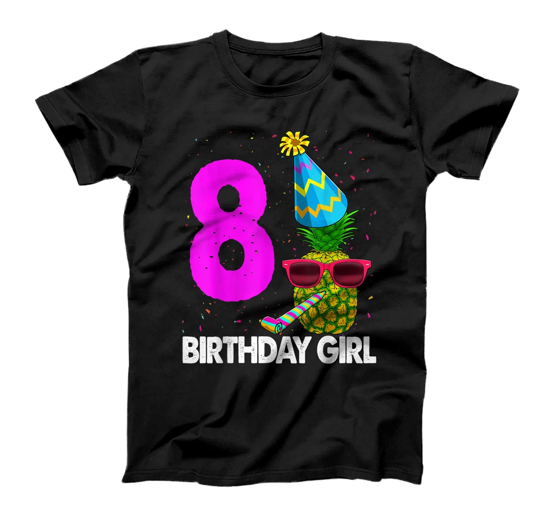 Funny 8Th Birthday Girl Shirt Pineapple Birthday Party Gift T-Shirt