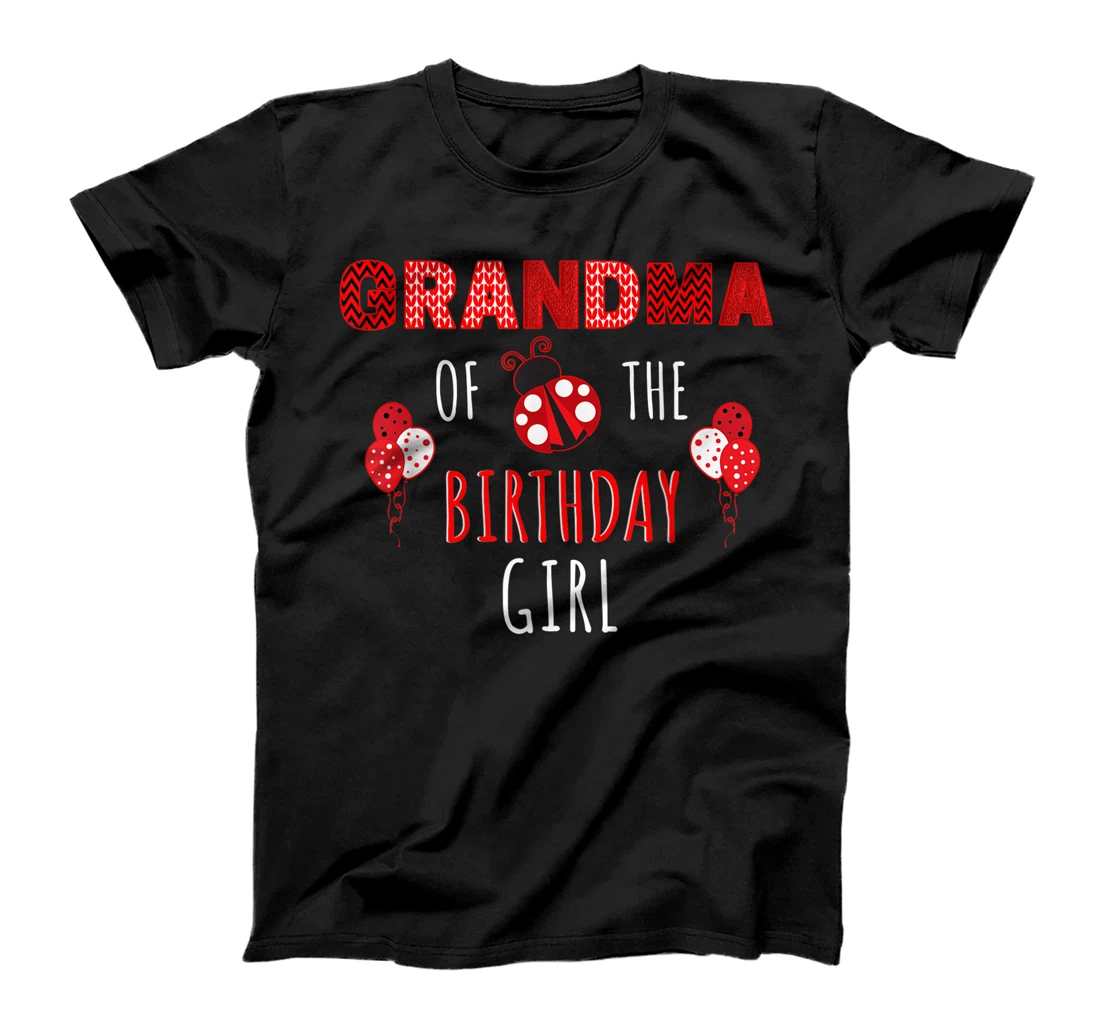 Grandma Of The Birthday Girl Ladybug Birthday T-Shirt