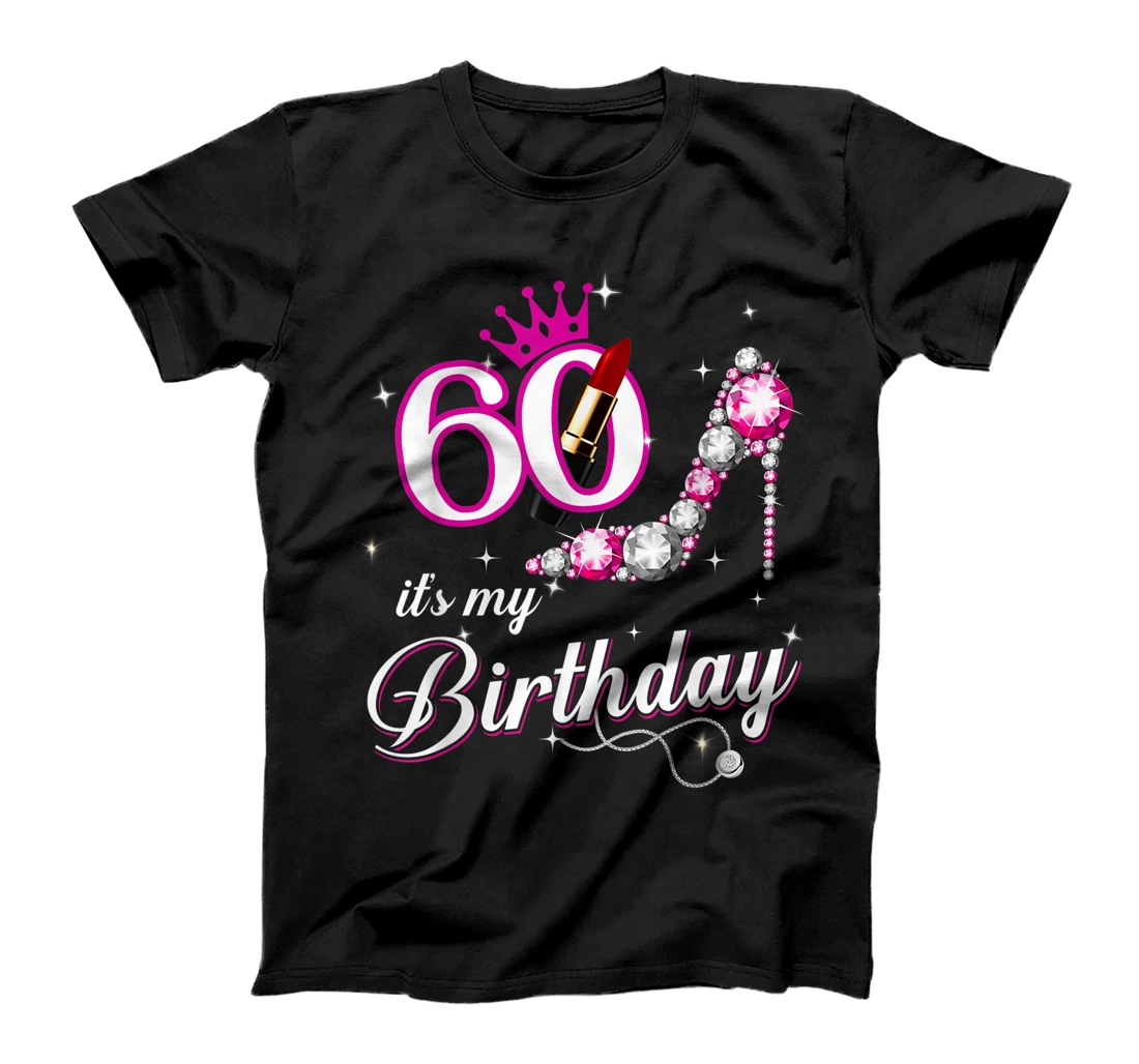 Birthday - It's My 60 Birthday T-Shirt