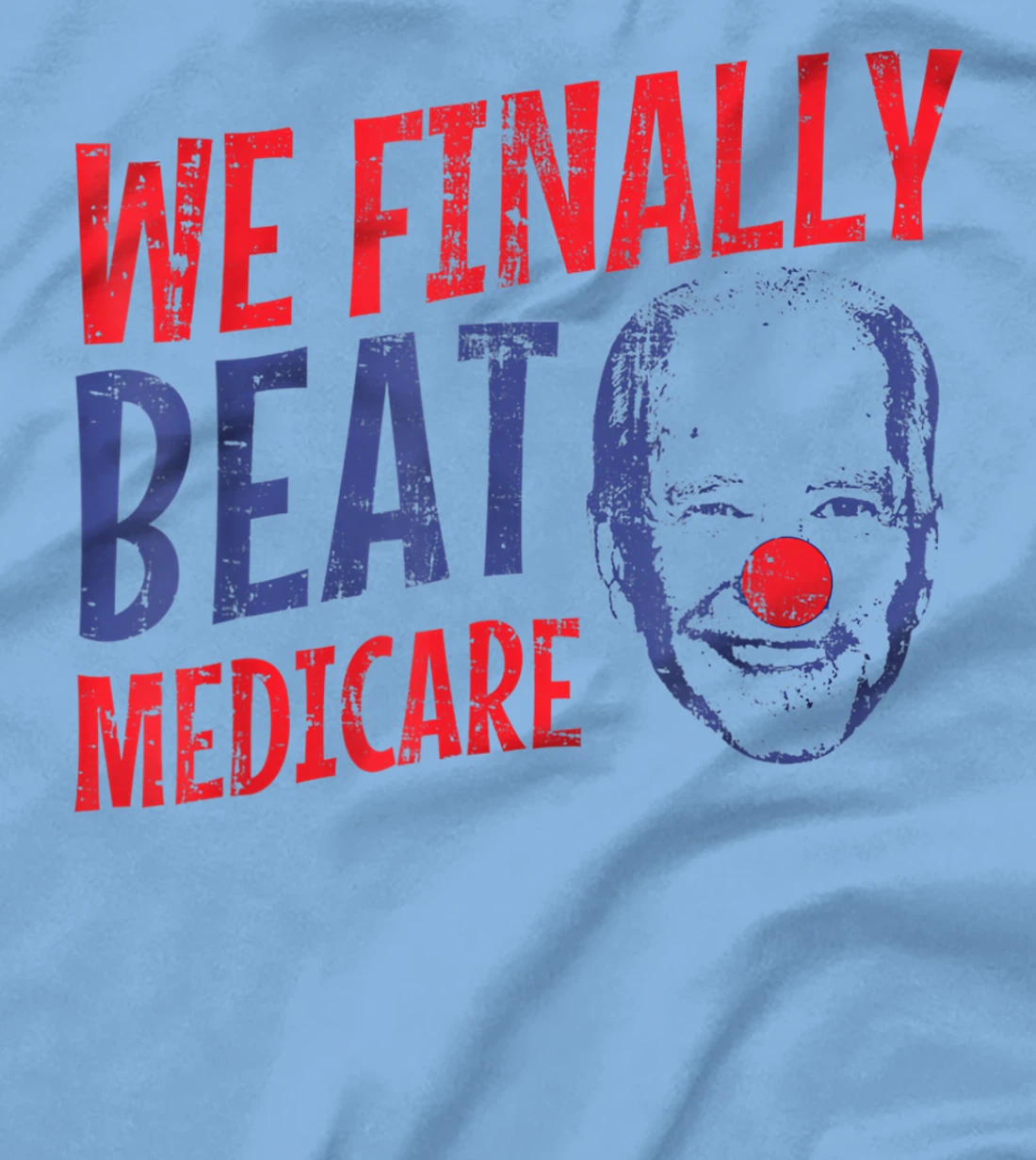 We Finally Beat Medicare Biden Trump Debate 2024 T-Shirt