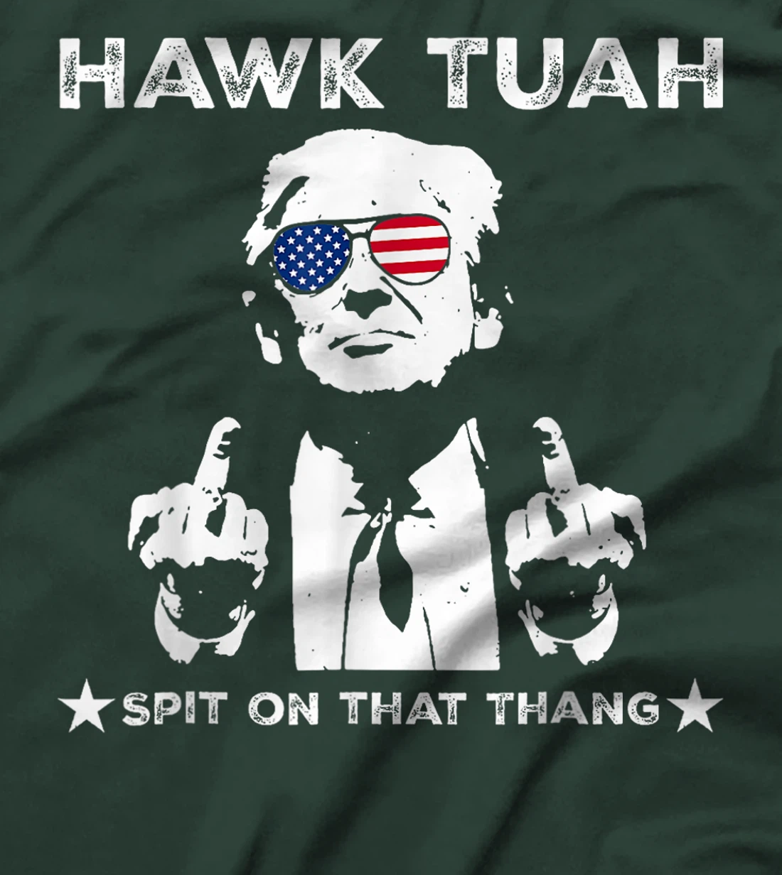 Hawk Tush Spit On That Thang Pro Trump 2024 T-Shirt