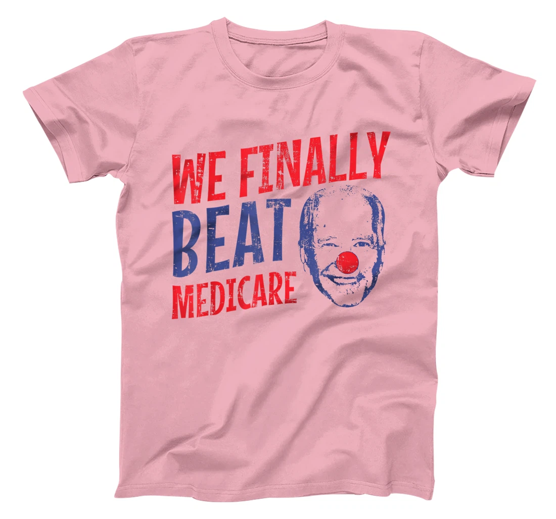 We Finally Beat Medicare Biden Trump Debate 2024 T-Shirt