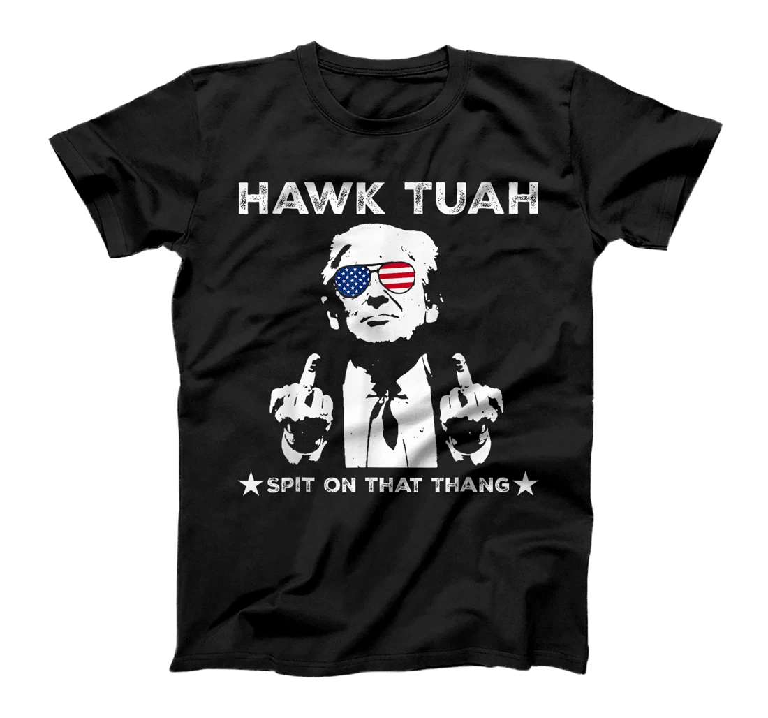 Hawk Tush Spit On That Thang Pro Trump 2024 T-Shirt