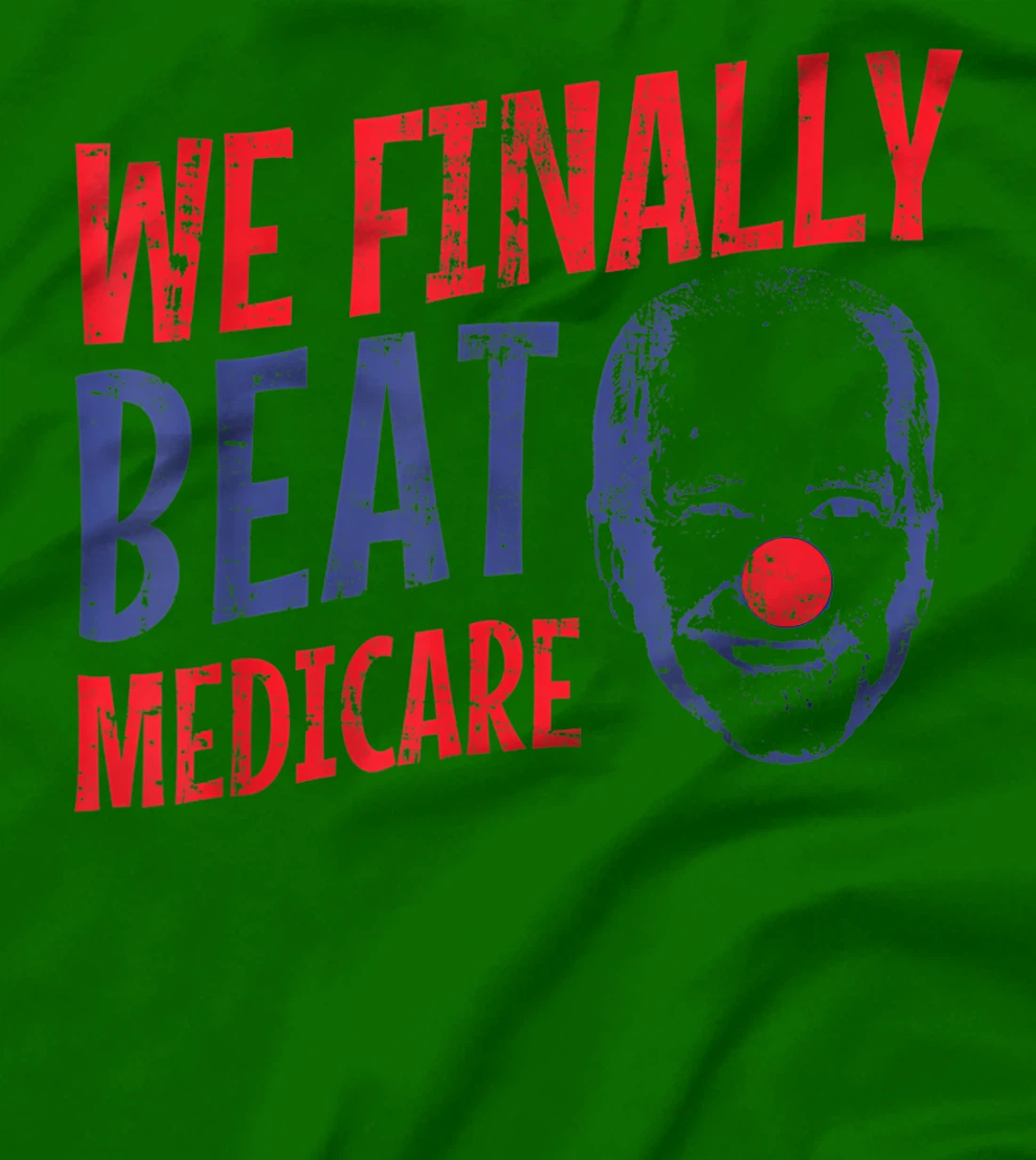 We Finally Beat Medicare Biden Trump Debate 2024 T-Shirt