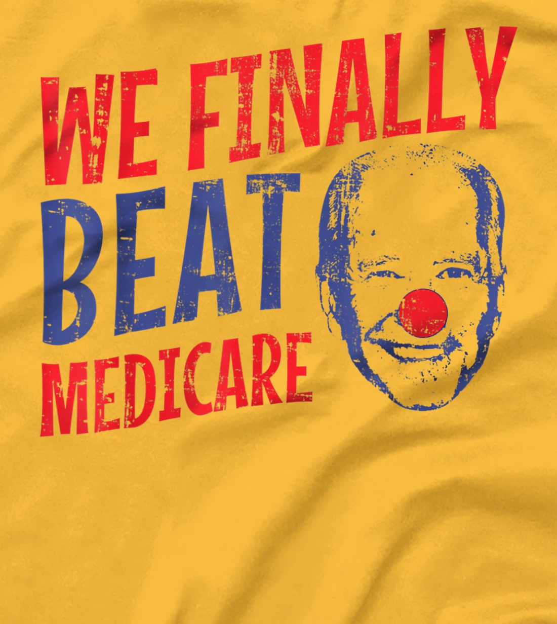 We Finally Beat Medicare Biden Trump Debate 2024 T-Shirt