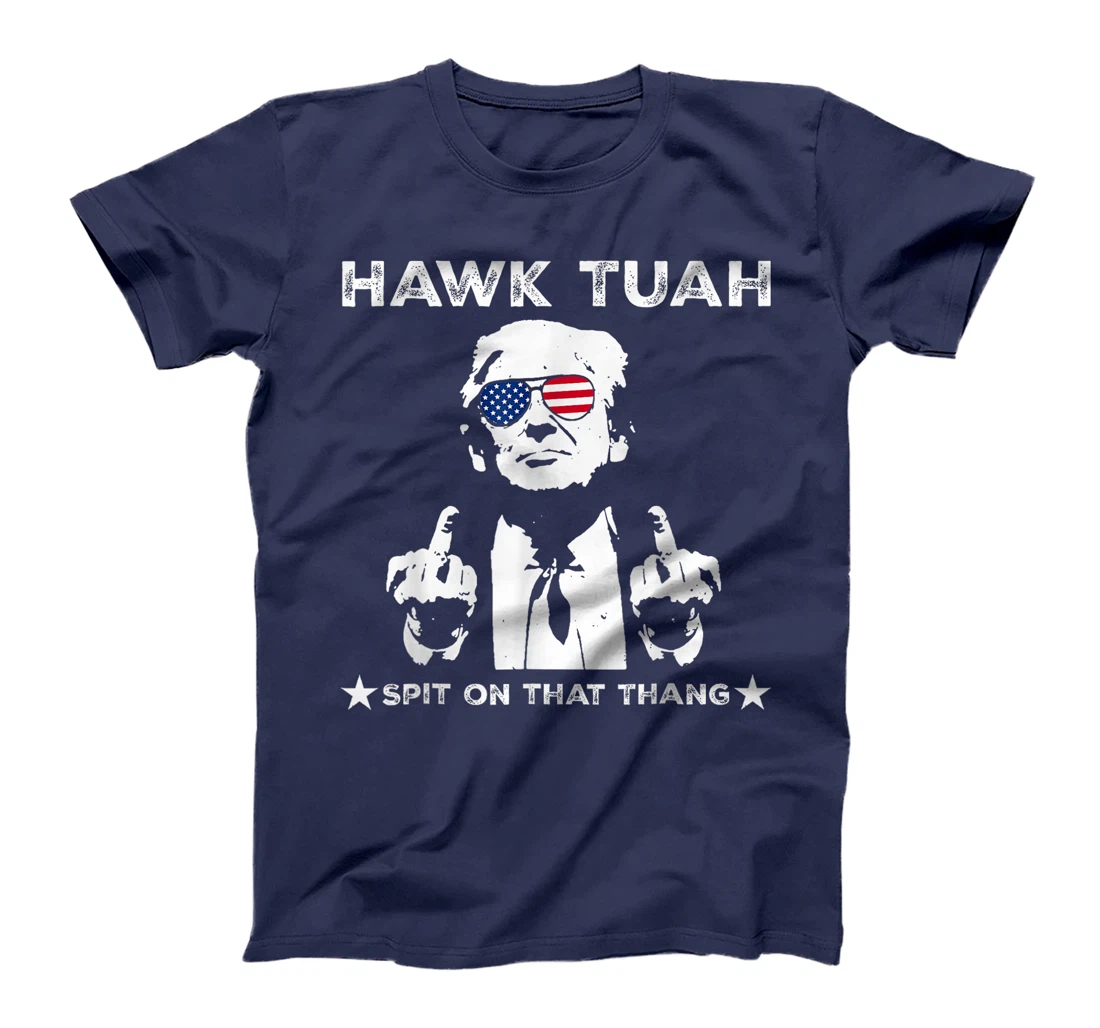 Hawk Tush Spit On That Thang Pro Trump 2024 T-Shirt