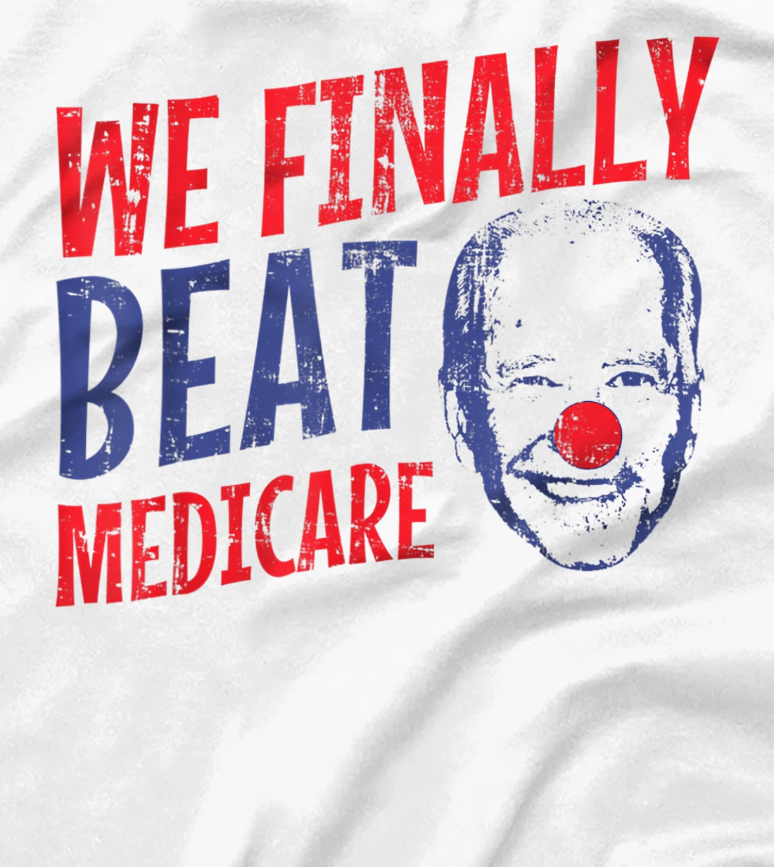 We Finally Beat Medicare Biden Trump Debate 2024 T-Shirt