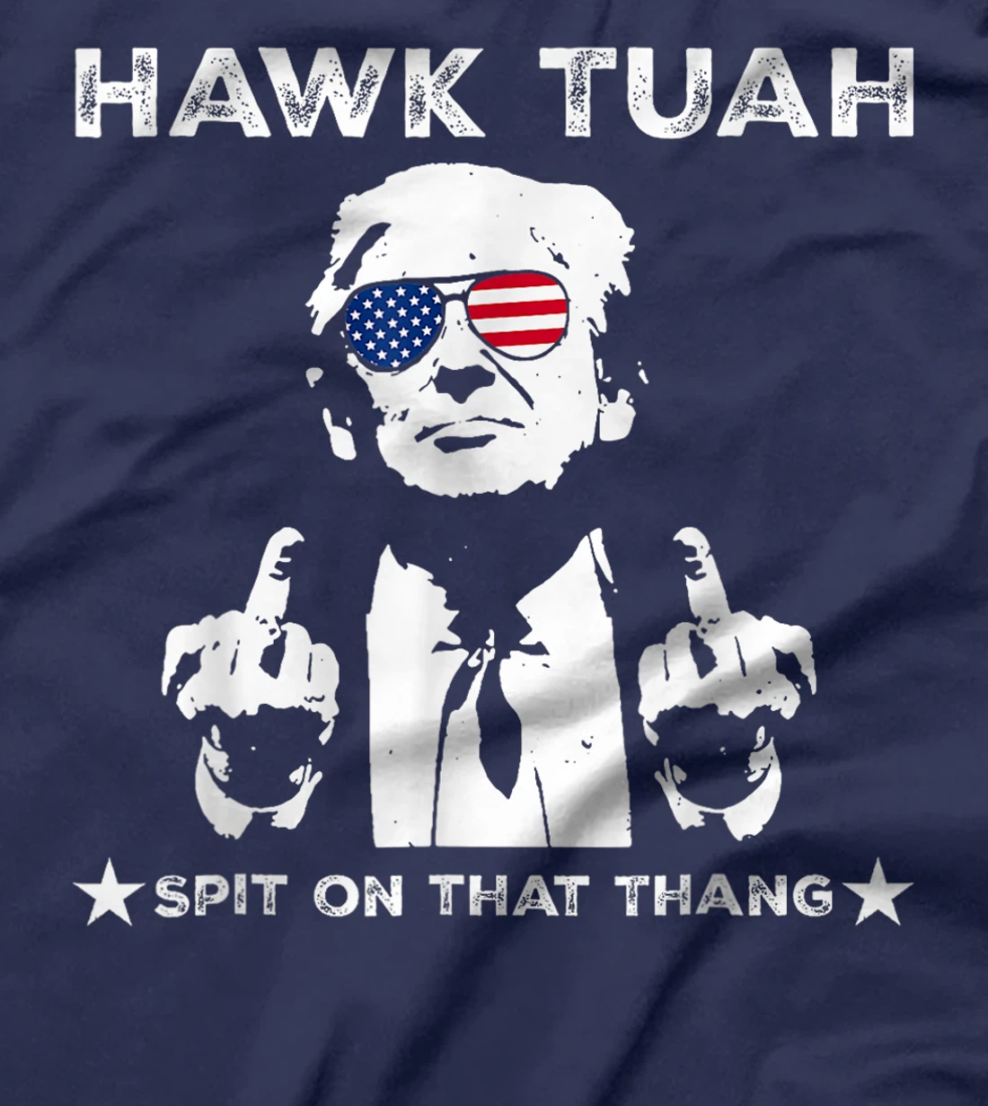 Hawk Tush Spit On That Thang Pro Trump 2024 T-Shirt