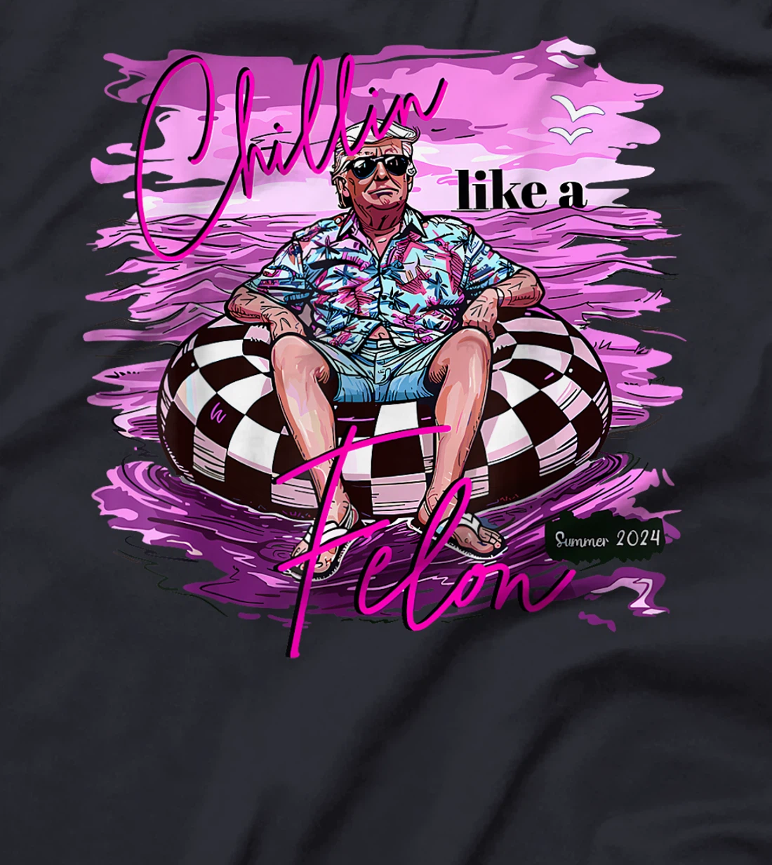 Trump Funny Chillin Like A Felon Trump 2024 T-Shirt