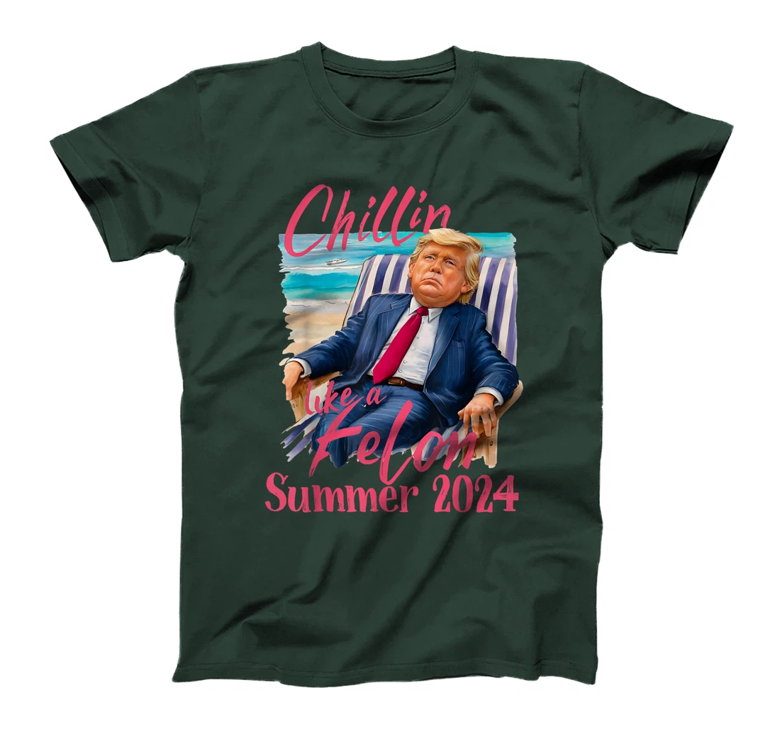 Chillin Like A Felon Funny Trump Shirt Summer Trump 2024 T-Shirt