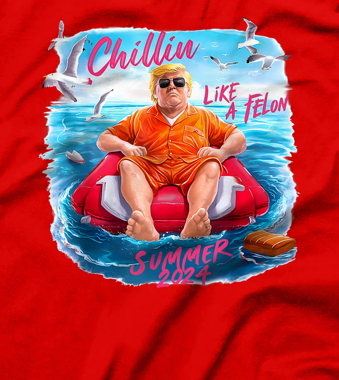 Chillin Like A Felon Funny Trump Summer 2024 T-Shirt