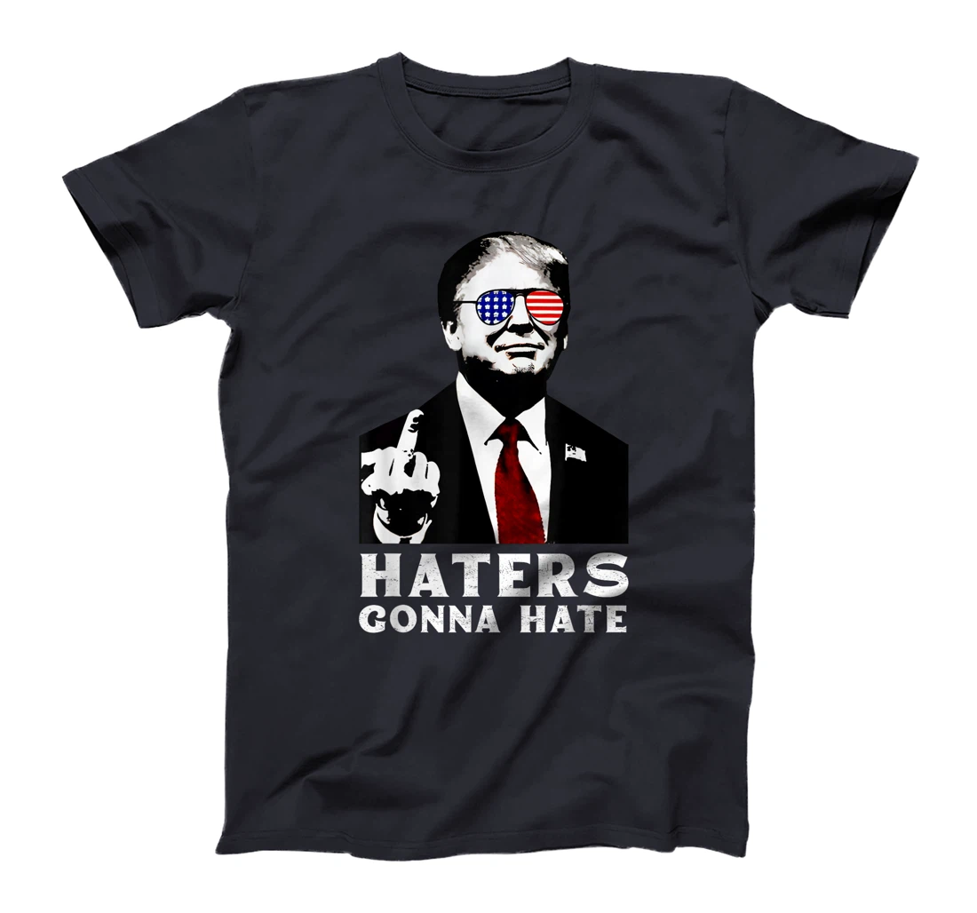 Haters Gonna Hate American Flag Trump 2024 Take America Back T-Shirt