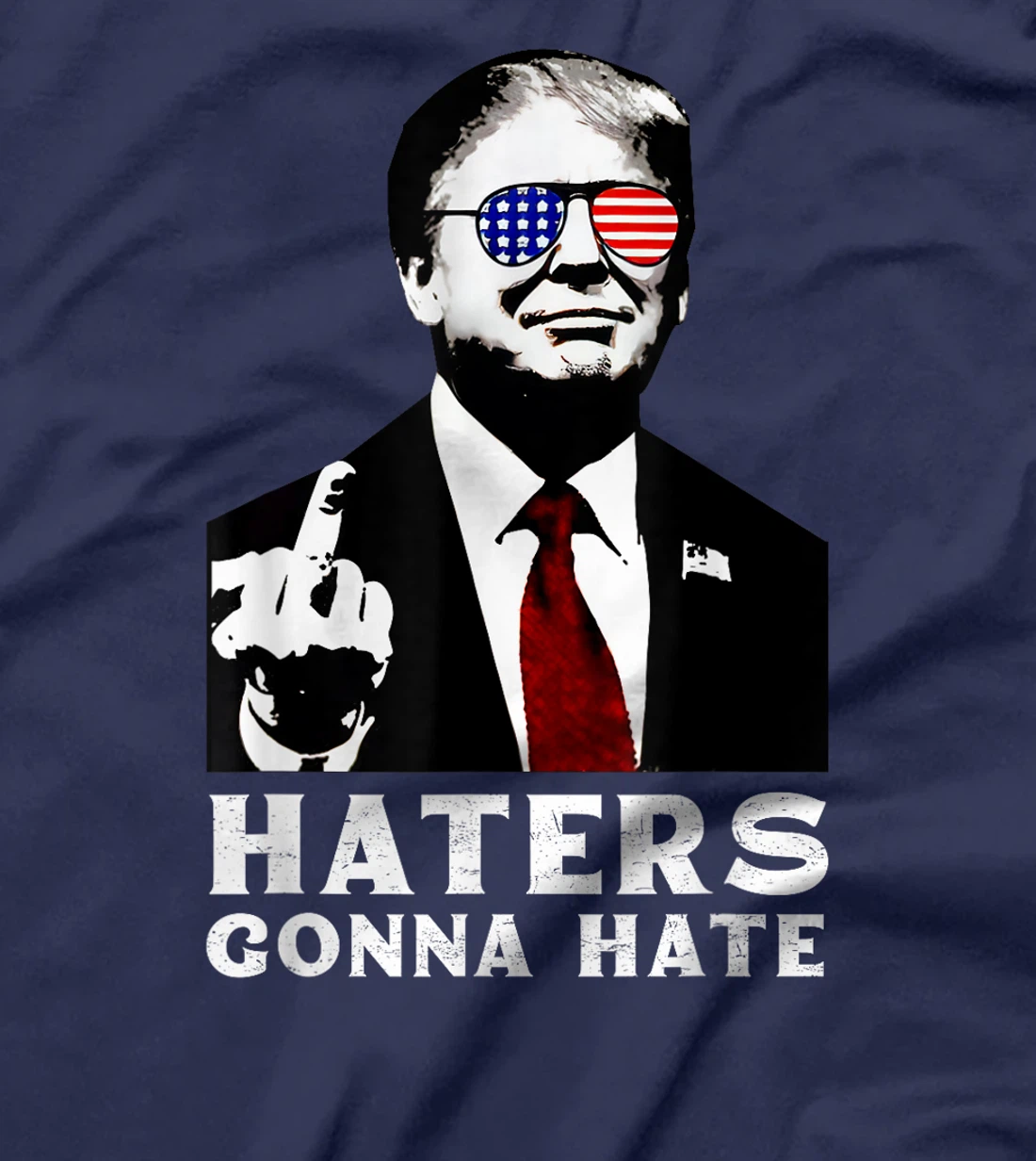 Haters Gonna Hate American Flag Trump 2024 Take America Back T-Shirt