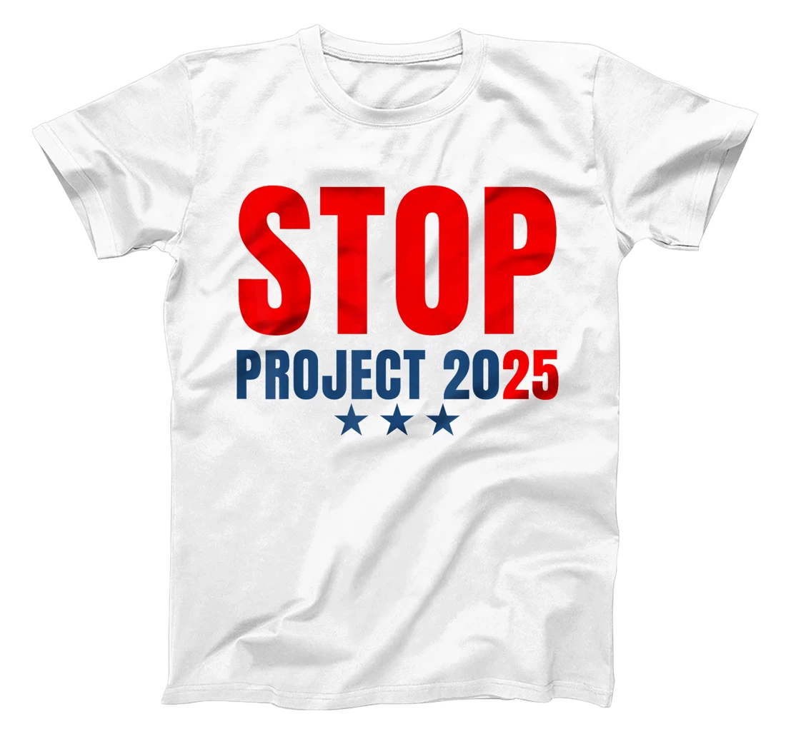 Stop Project 2025 Trump's Project Anti Trump T-Shirt