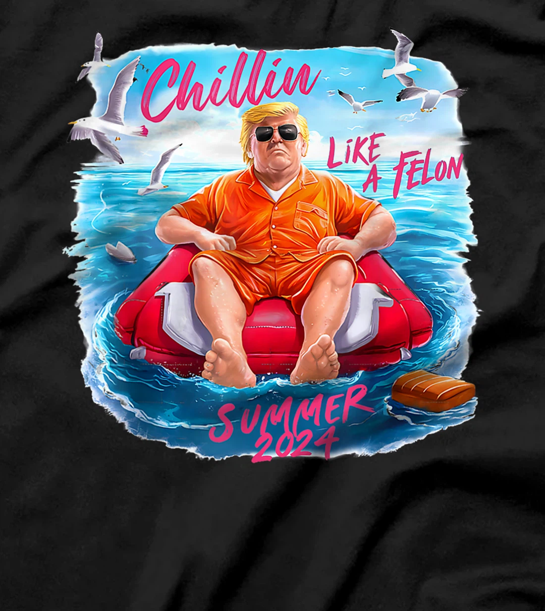 Chillin Like A Felon Funny Trump Summer 2024 T-Shirt